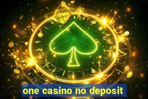 one casino no deposit