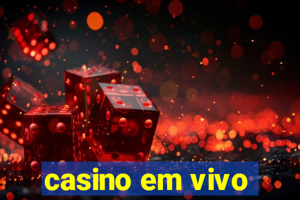 casino em vivo