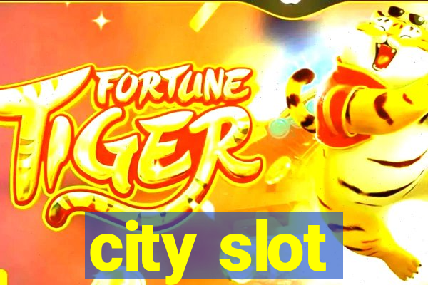 city slot