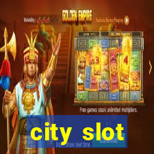 city slot