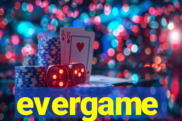 evergame