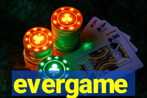 evergame