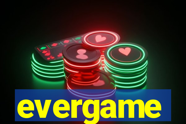 evergame