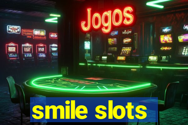 smile slots