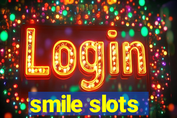 smile slots