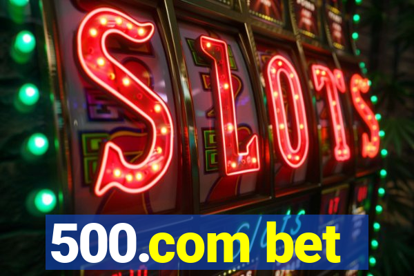 500.com bet