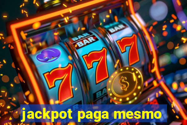 jackpot paga mesmo