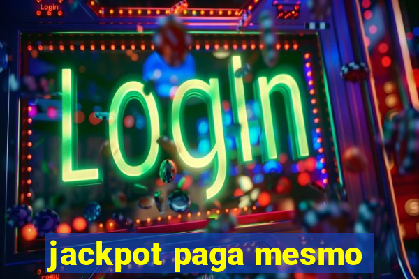 jackpot paga mesmo