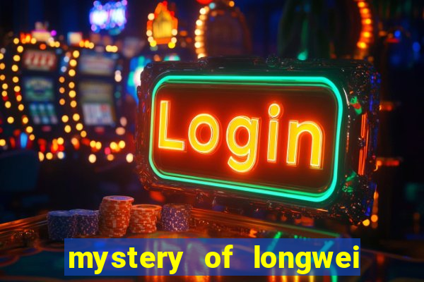 mystery of longwei slot gratis