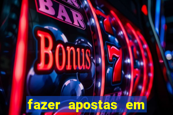 fazer apostas em jogos de futebol