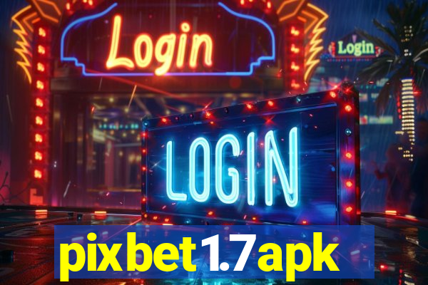 pixbet1.7apk