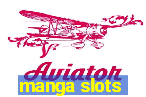 manga slots