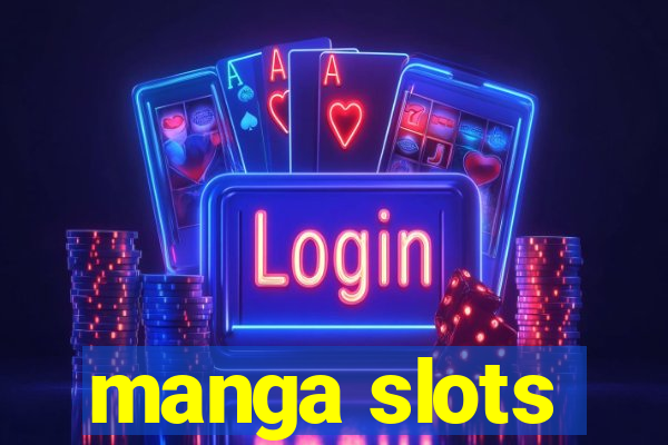 manga slots