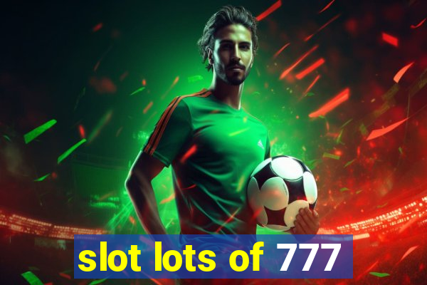 slot lots of 777