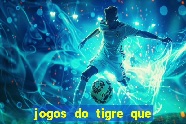 jogos do tigre que dao bonus no cadastro