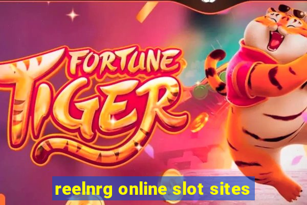 reelnrg online slot sites