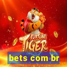 bets com br