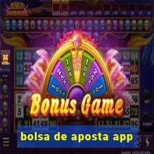 bolsa de aposta app