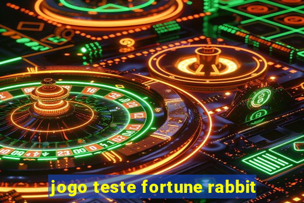 jogo teste fortune rabbit