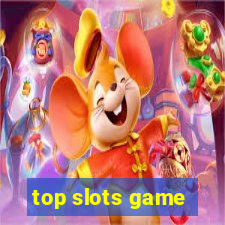 top slots game