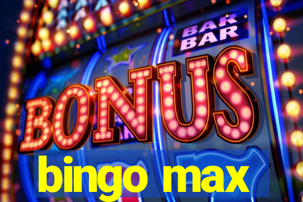 bingo max