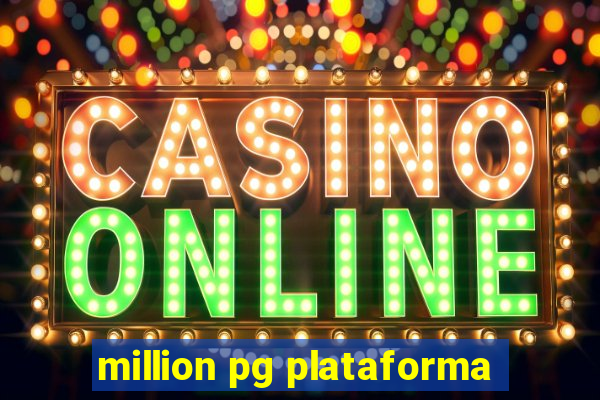 million pg plataforma