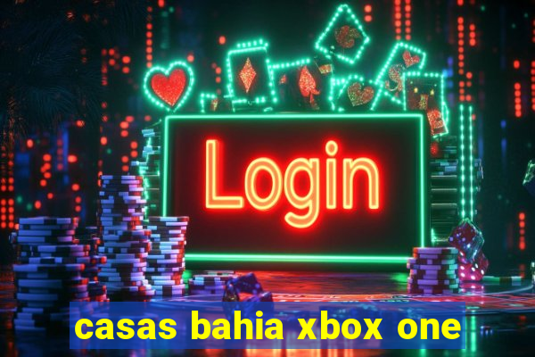 casas bahia xbox one