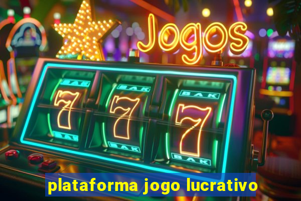 plataforma jogo lucrativo