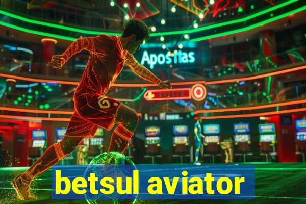 betsul aviator