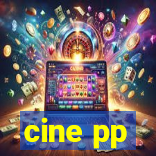 cine pp