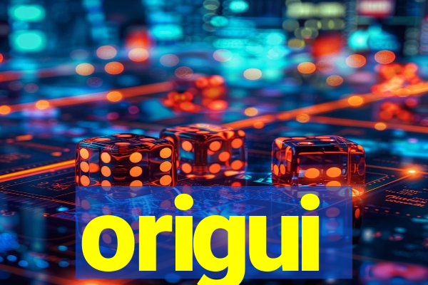 origui