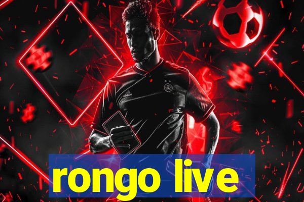 rongo live