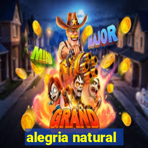 alegria natural