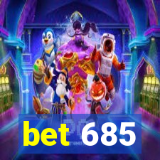 bet 685