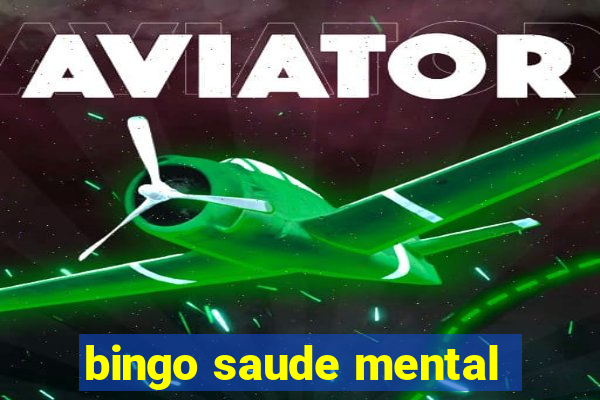 bingo saude mental