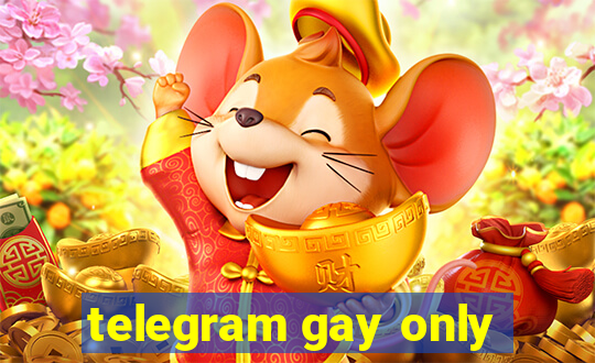 telegram gay only