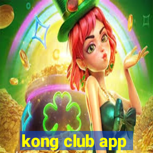 kong club app