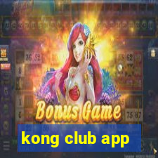 kong club app