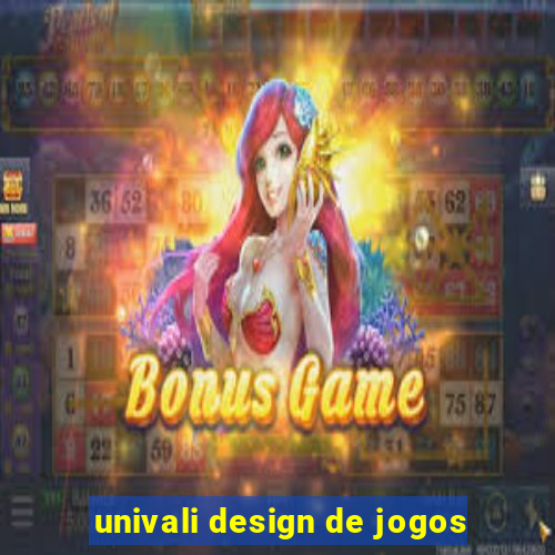 univali design de jogos