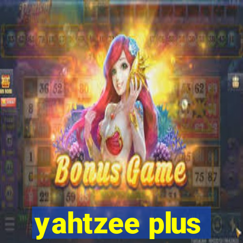 yahtzee plus