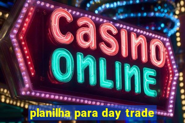 planilha para day trade