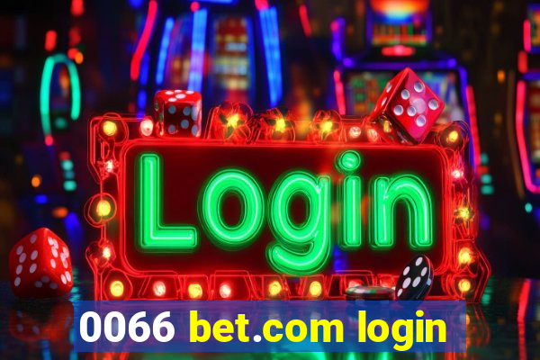 0066 bet.com login