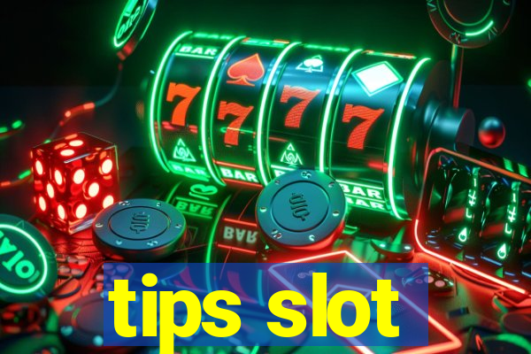 tips slot