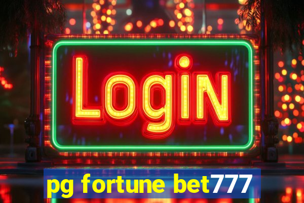 pg fortune bet777