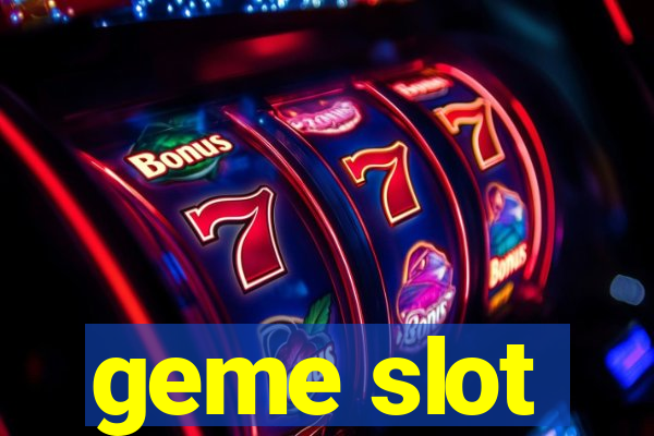 geme slot