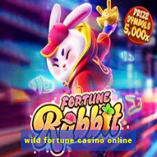 wild fortune casino online