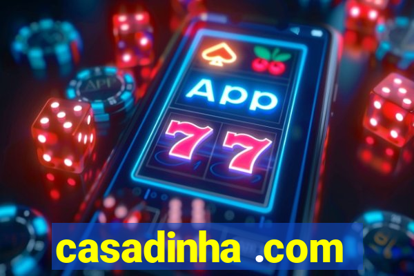 casadinha .com