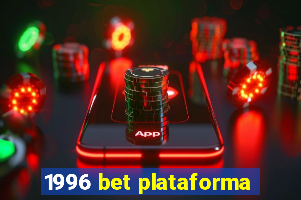 1996 bet plataforma