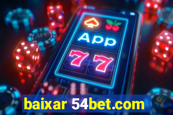 baixar 54bet.com