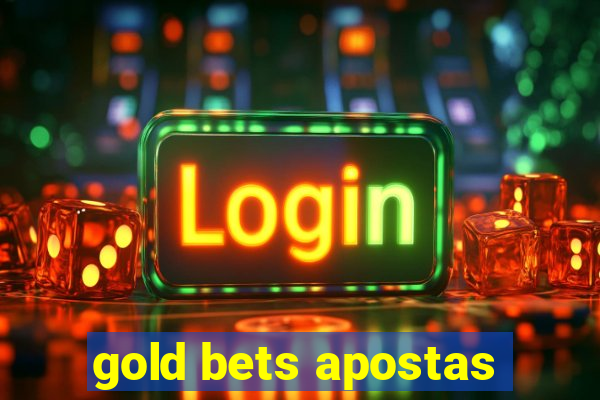 gold bets apostas